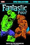 Fantastic Four Epic Collection: Battle Of The Behemoths (Trade Paperback) cover