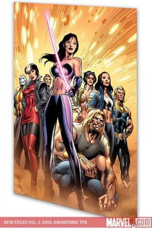 New Exiles Vol. 2: Soul Awakening (Trade Paperback)