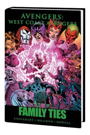 Avengers: West Coast Avengers - Family Ties (Hardcover)