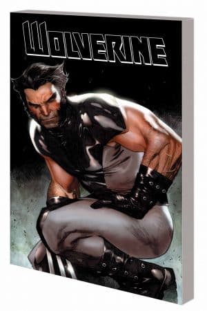 Wolverine by Jason Aaron: The Complete Collection (Trade Paperback)