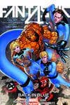 Fantastic Four Vol. 3: Back in Blue (Trade Paperback) cover