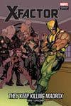 X-FACTOR: THEY KEEP KILLING MADROX (Hardcover) cover