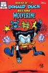 MARVEL & DISNEY: WHAT IF…? DONALD DUCK BECAME WOLVERINE #1 (2024) #1 (Variant) cover