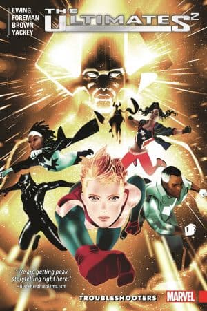 Ultimates 2 Vol. 1: Troubleshooters (Trade Paperback)