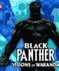 Black Panther: Visions Of Wakanda (Trade Paperback)