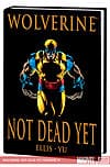 WOLVERINE: NOT DEAD YET (Hardcover) cover