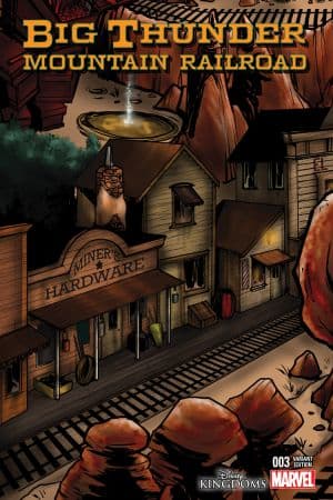 Big Thunder Mountain Railroad (2015) #3 (Crosby Connecting Variant C)