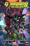 Guardians of the Galaxy Vol. 3: Guardians Disassembled (Trade Paperback) cover