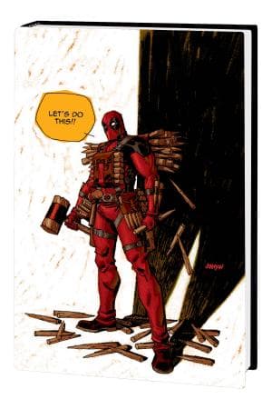Deadpool Vol. 6: I Rule, You Suck (Hardcover)