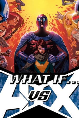 What If? Avengers Vs. X-Men (2013)