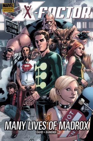 X-FACTOR: MANY LIVES OF MADROX (Hardcover)