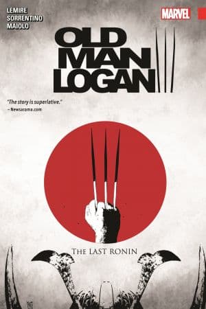 Wolverine: Old Man Logan Vol. 3 - The Last Ronin (Trade Paperback)