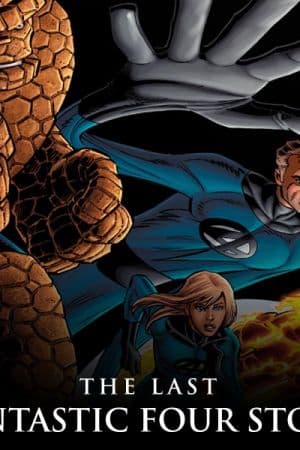 The Last Fantastic Four Story (2007)