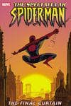 SPECTACULAR SPIDER-MAN: FINAL CURTAIN (Trade Paperback) cover
