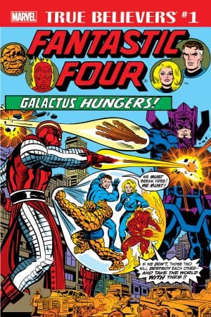 True Believers: Fantastic Four - Galactus Hungers (2018) #1