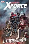 UNCANNY X-FORCE VOL. 5: OTHERWORLD TPB (Trade Paperback) cover