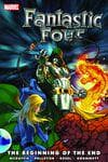 FANTASTIC FOUR: THE BEGINNING OF THE END TPB (Trade Paperback) cover