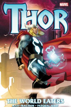 THOR: THE WORLD EATERS TPB (Trade Paperback)