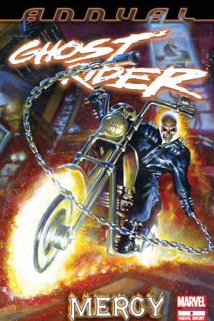 GHOST RIDER ANNUAL 2: MERCY (2008) #2