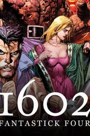 Marvel 1602: Fantastick Four (2006 - 2007)