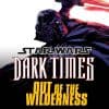 Star Wars: Dark Times - Out of the Wilderness (2011 - 2012)