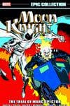 MOON KNIGHT EPIC COLLECTION: THE TRIAL OF MARC SPECTOR TPB (Trade Paperback) cover