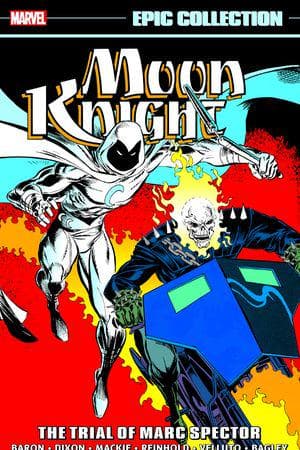 MOON KNIGHT EPIC COLLECTION: THE TRIAL OF MARC SPECTOR TPB (Trade Paperback)
