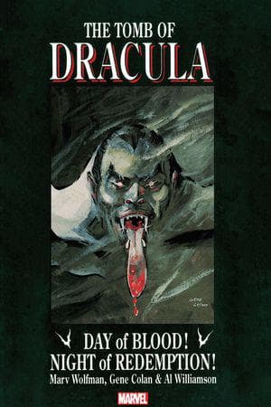 Tomb Of Dracula: Day Of Blood, Night Of Redemption (Trade Paperback)