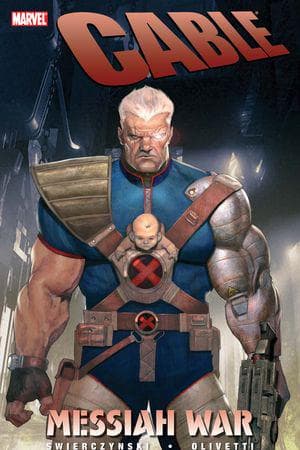 CABLE VOL. 1: MESSIAH WAR TPB (Trade Paperback)