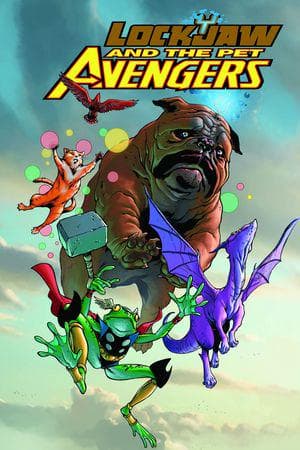 Lockjaw and the Pet Avengers (Trade Paperback)