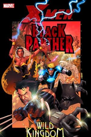 X-Men/Black Panther: Wild Kingdom (Trade Paperback)