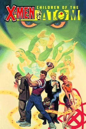 X-MEN: CHILDREN OF THE ATOM TPB (Trade Paperback)