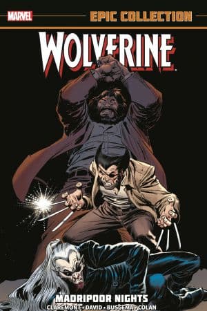 WOLVERINE EPIC COLLECTION: MADRIPOOR NIGHTS (Trade Paperback)