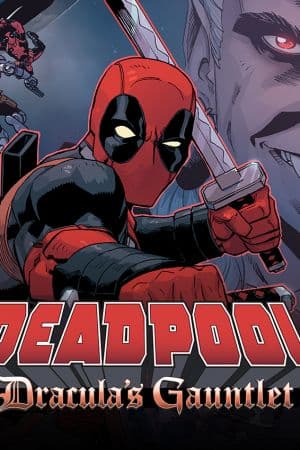 Deadpool: Dracula's Gauntlet (2014)