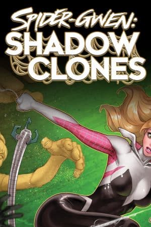Spider-Gwen: Shadow Clones (2023)