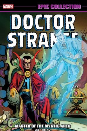 Doctor Strange Epic Collection: Master of the Mystic Arts (Trade Paperback)