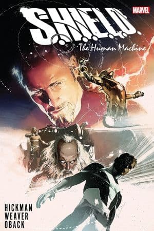 S.H.I.E.L.D. By Hickman & Weaver: The Human Machine (Trade Paperback)