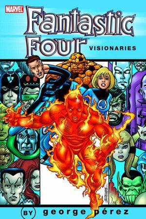 FANTASTIC FOUR VISIONARIES: GEORGE PEREZ VOL. 2 TPB (Trade Paperback)