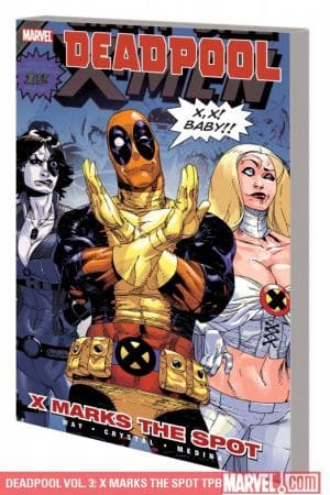 Deadpool Vol. 3: X Marks the Spot (2010 - Present)