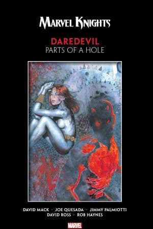 Marvel Knights Daredevil by Mack & Quesada: Parts of a Hole (Trade Paperback)
