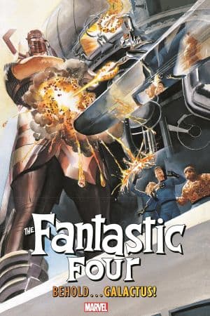 Fantastic Four: Behold… Galactus!  (Trade Paperback)