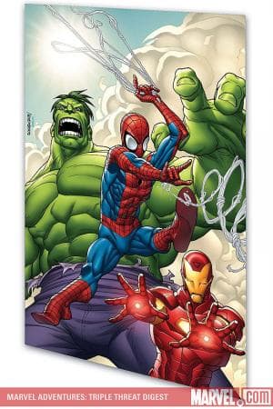 MARVEL ADVENTURES SPIDER-MAN, HULK & IRON MAN: TRIPLE THREAT DIGEST (Trade Paperback)