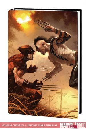 Wolverine: Origins Vol. 3 - Swift and Terrible Premiere (2007)