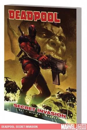 Deadpool Vol. 1: Secret Invasion (2009 - Present)