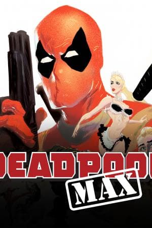 Deadpool Max (2010 - 2011)