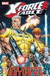 X-FORCE AND CABLE: THE LEGEND RETURNS (Trade Paperback) cover