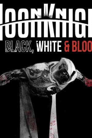 Moon Knight: Black, White & Blood (2022)