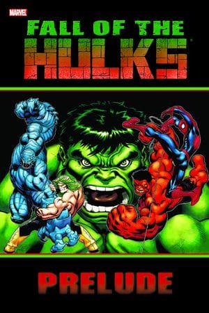 Hulk: Fall of the Hulks Prelude (Trade Paperback)