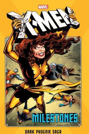 X-Men Milestones: Dark Phoenix Saga (Trade Paperback)