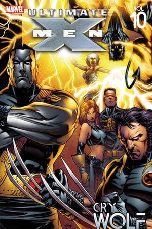 ULTIMATE X-MEN VOL. 10: CRY WOLF TPB (Trade Paperback)
